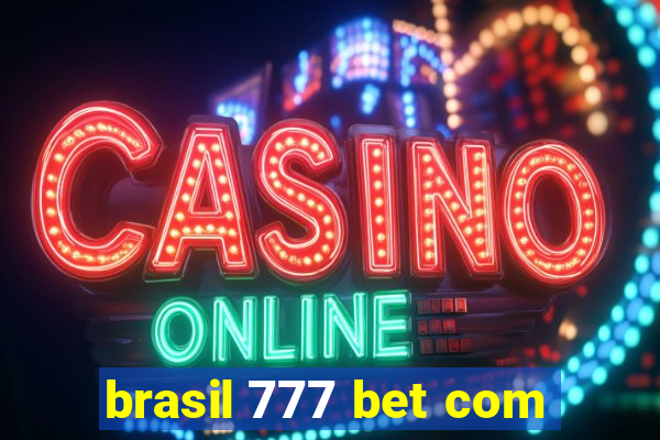 brasil 777 bet com